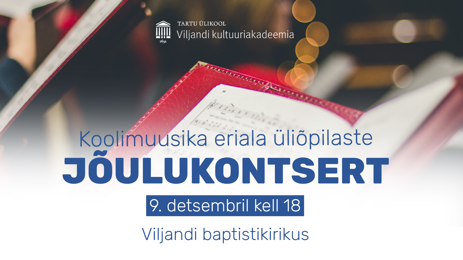 Koolimuusika eriala jõulukontsert 2022 - Tartu Ülikooli Viljandi kultuuriakadeemia