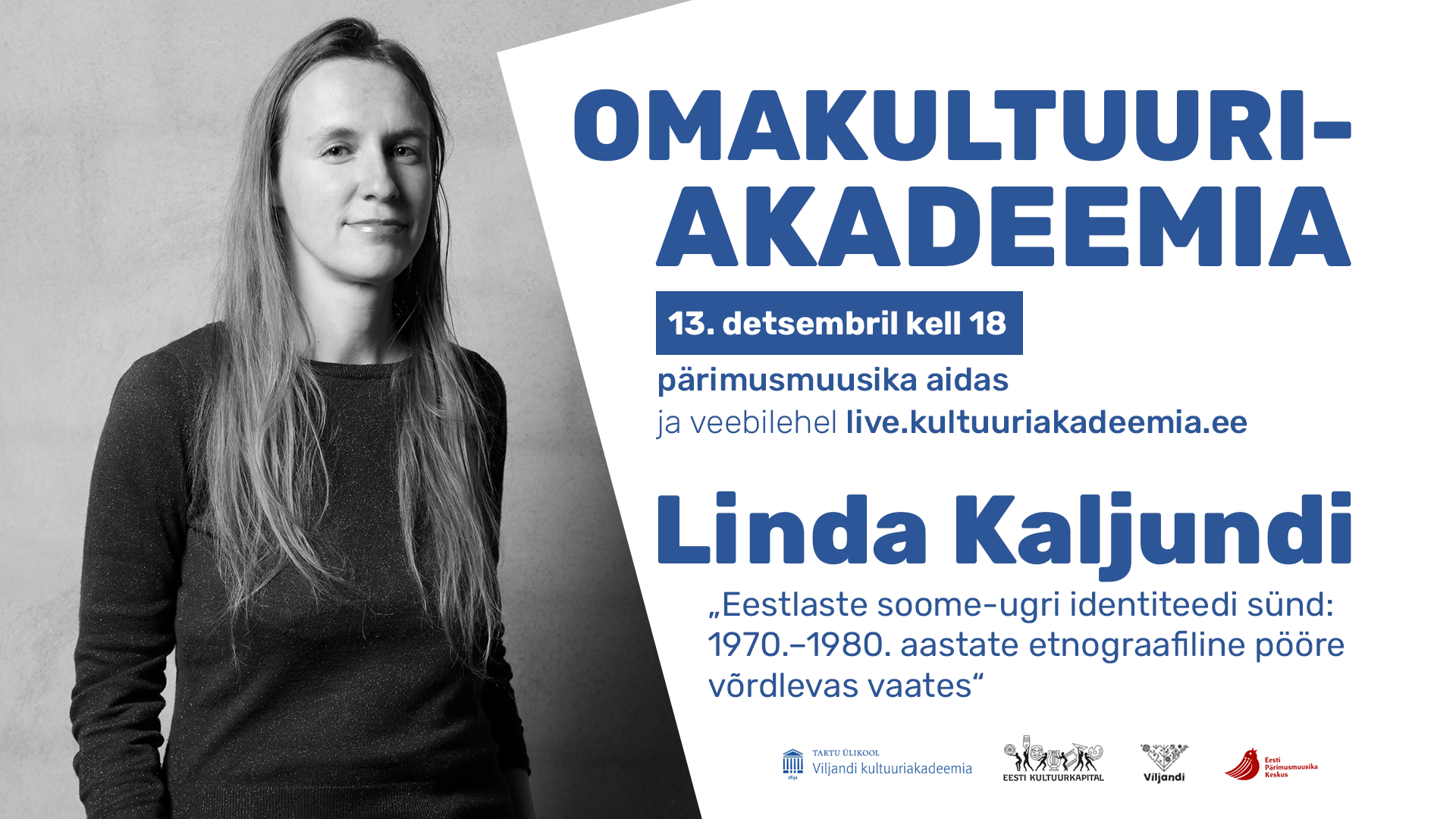 Omakultuuriakadeemia: Linda Kaljundi - Tartu Ülikooli Viljandi kultuuriakadeemia
