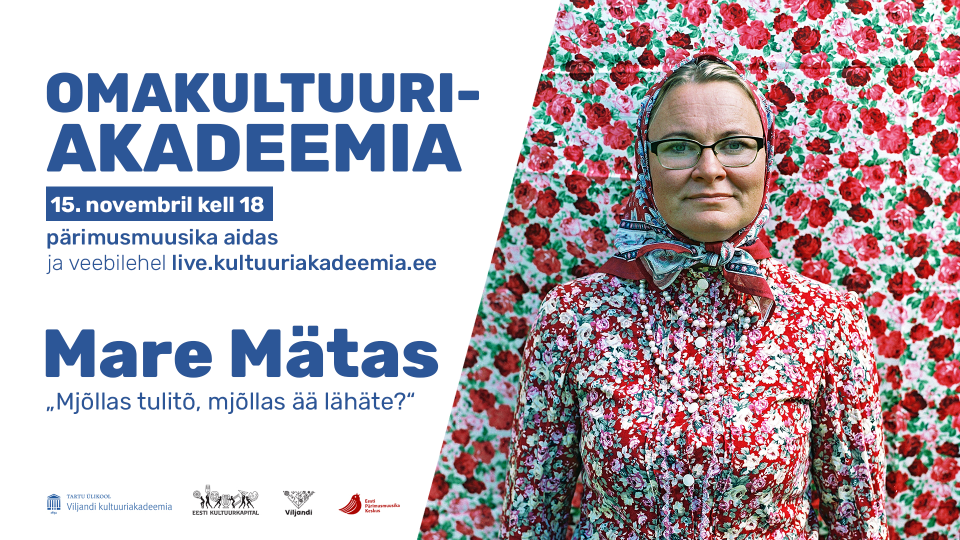 Omakultuuriakadeemia: Mare Mätas - TÜ Viljandi kultuuriakadeemia